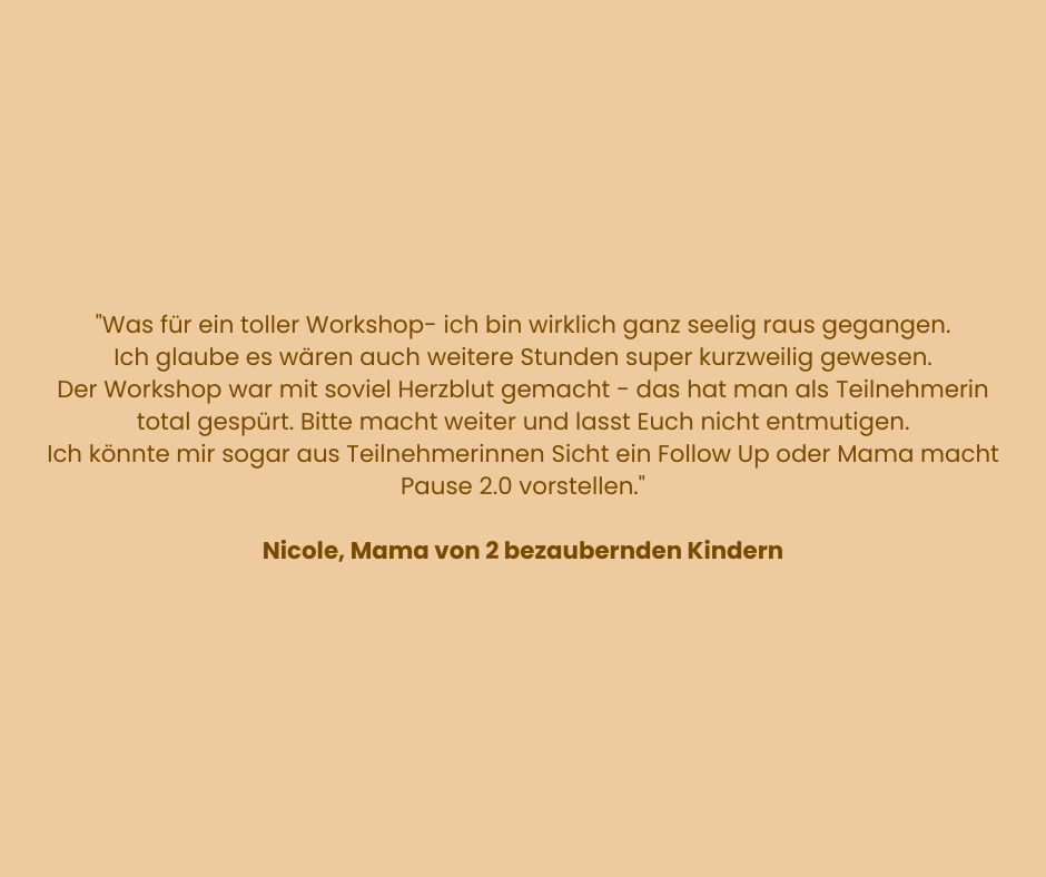 Feedback einer Teilnehmerin zum Mama Workshop